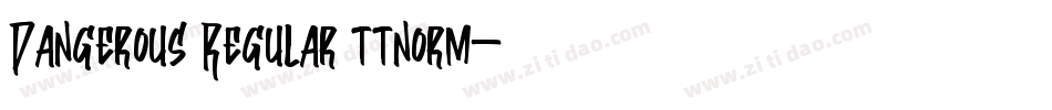 Dangerous Regular ttnorm字体转换